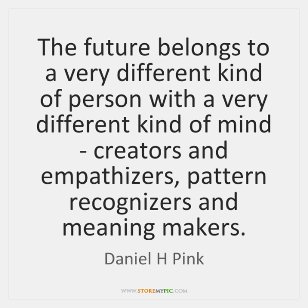Daniel H. Pink quote